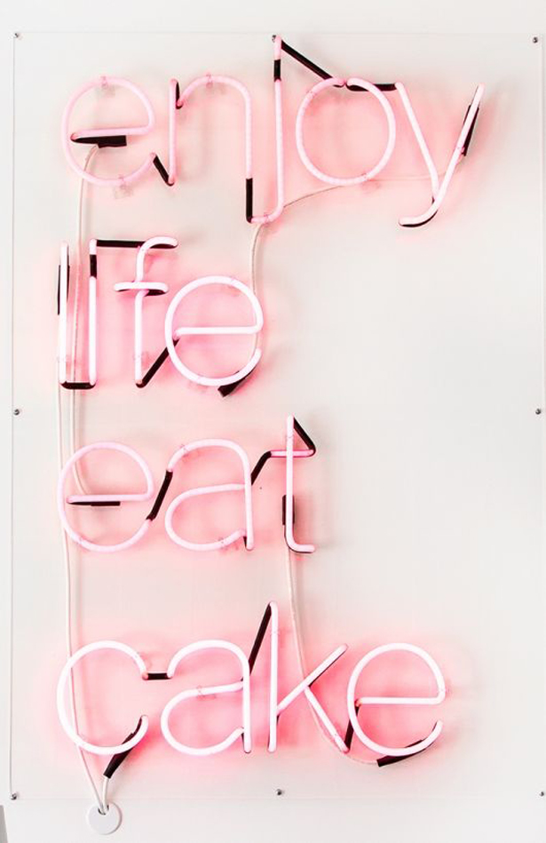 Enjoy life eat cake neon light quote